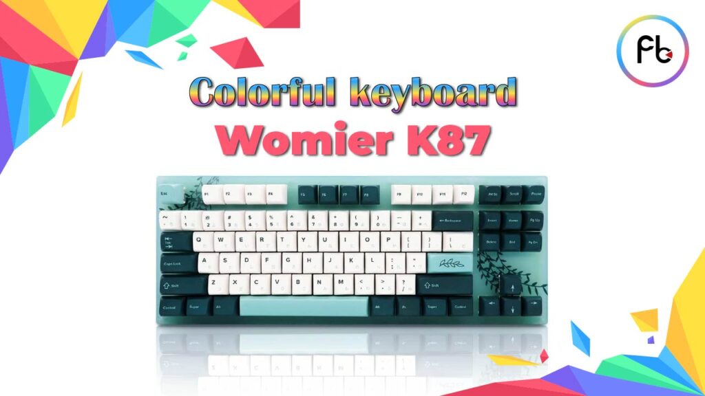 Colorful keyboard - PC-game-build-Womier K87-50