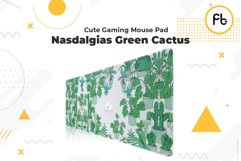 Cute-gaming-mouse-pads-Nasdalgias Green Cactus